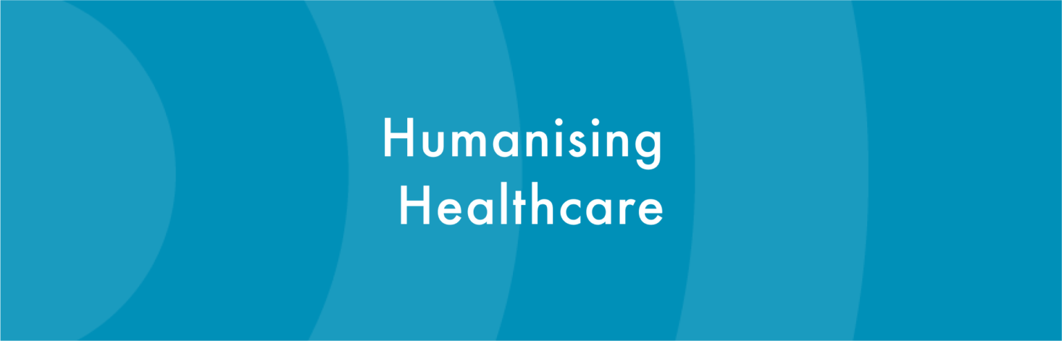 Humanising_healthcare